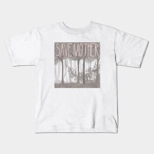 Save Mother Nature Kids T-Shirt